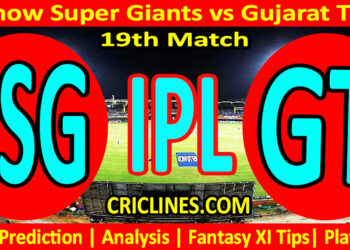 LSG vs GT-Today Match Prediction-IPL Match Today 2026-19th Match-Venue Details-Dream11-Toss Update-Who Will Win