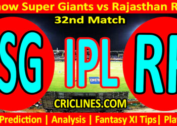 LSG vs RR-Today Match Prediction-IPL Match Today 2026-32nd Match-Venue Details-Dream11-Toss Update-Who Will Win