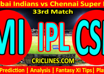 MI vs CSK-Today Match Prediction-IPL Match Today 2026-33rd Match-Venue Details-Dream11-Toss Update-Who Will Win