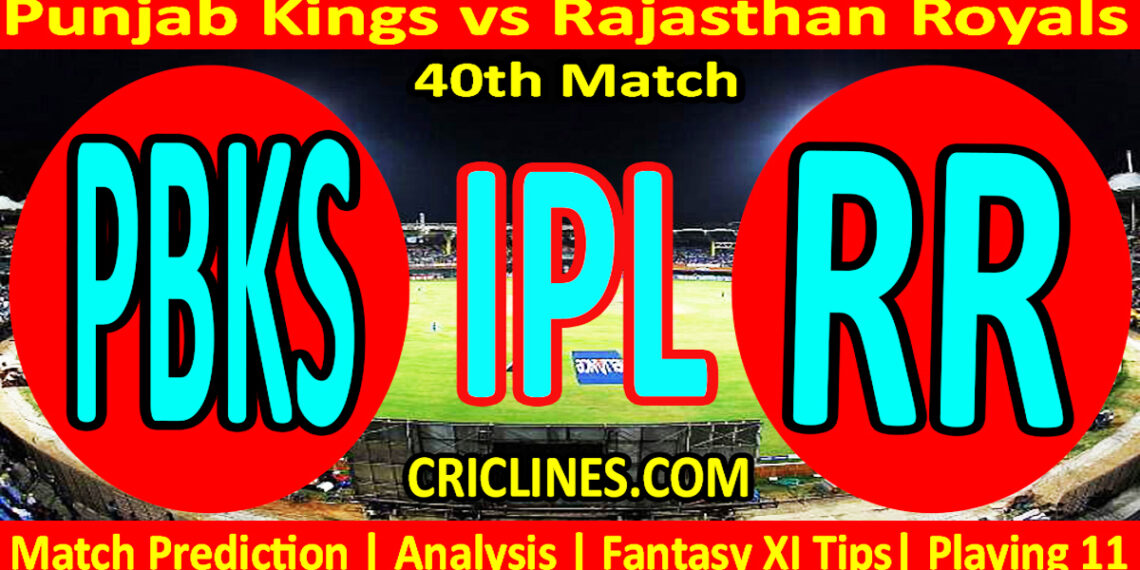 PBKS vs RR-Today Match Prediction-IPL Match Today 2026-40th Match-Venue Details-Dream11-Toss Update-Who Will Win