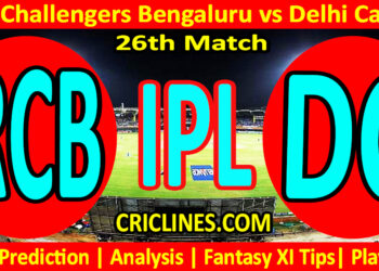 RCB vs DC-Today Match Prediction-IPL Match Today 2026-26th Match-Venue Details-Dream11-Toss Update-Who Will Win
