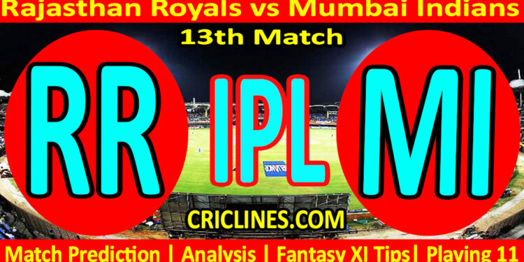 RR vs MI-Today Match Prediction-IPL Match Today 2026-13th Match-Venue Details-Dream11-Toss Update-Who Will Win
