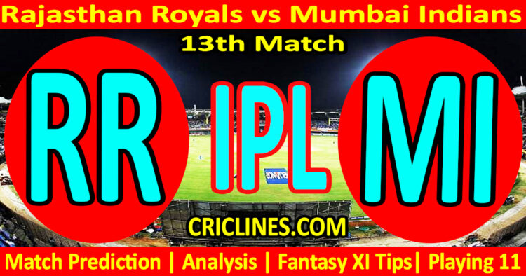 RR vs MI-Today Match Prediction-IPL Match Today 2026-13th Match-Venue Details-Dream11-Toss Update-Who Will Win