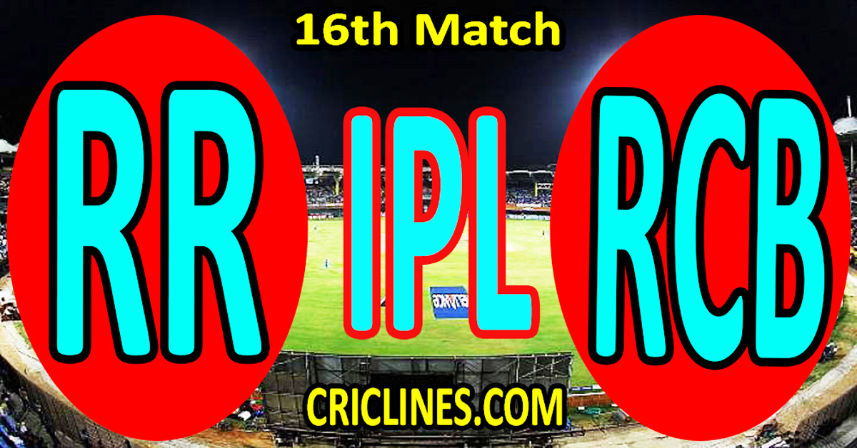Rajasthan Royals vs Royal Challengers Bengaluru-Today Match Prediction-IPL Match Today 2026-16th Match-Venue Details-Dream11-Toss Update-Who Will Win