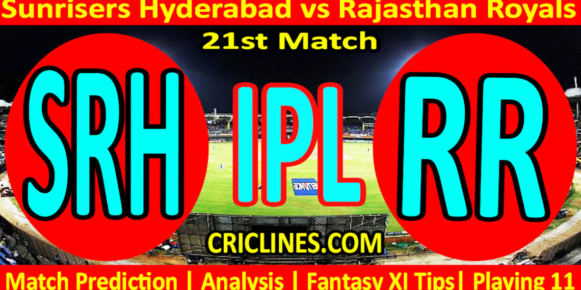 SRH vs RR-Today Match Prediction-IPL Match Today 2026-21st Match-Venue Details-Dream11-Toss Update-Who Will Win