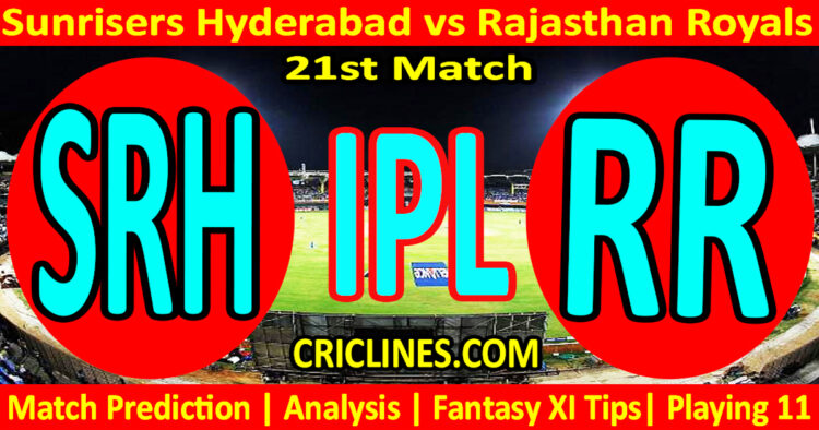 SRH vs RR-Today Match Prediction-IPL Match Today 2026-21st Match-Venue Details-Dream11-Toss Update-Who Will Win