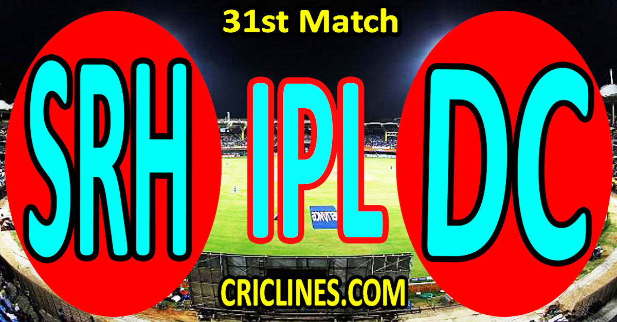 Sunrisers Hyderabad vs Delhi Capitals-Today Match Prediction-IPL Match Today 2026-31st Match-Venue Details-Dream11-Toss Update-Who Will Win