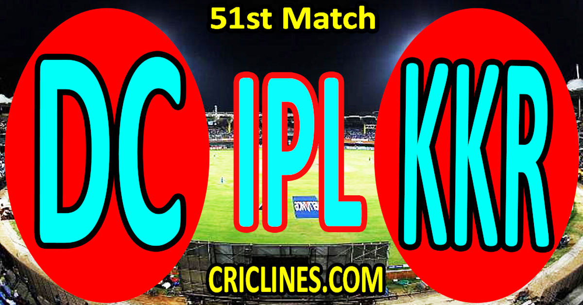 Delhi Capitals vs Kolkata Knight Riders-Today Match Prediction-IPL Match Today 2026-51st Match-Venue Details-Dream11-Toss Update-Who Will Win