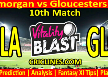 GLA vs GLO-Today Match Prediction-Vitality T20 Blast 2026-Dream11-10th Match-Venue Details-Toss Update-Who Will Win