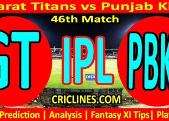 GT vs PBKS-Today Match Prediction-IPL Match Today 2026-46th Match-Venue Details-Dream11-Toss Update-Who Will Win
