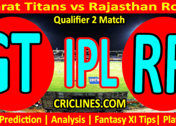 GT vs RR-Today Match Prediction-IPL Match Today 2026-Qualifier 2 Match-Venue Details-Dream11-Toss Update-Who Will Win