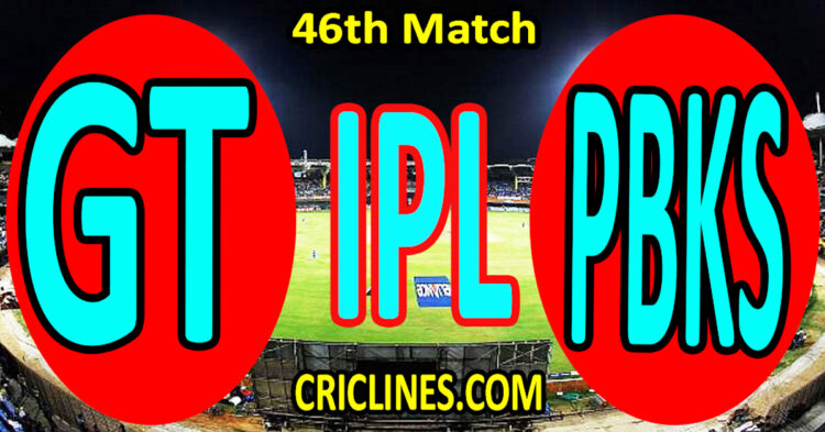 Gujarat Titans vs Punjab Kings-Today Match Prediction-IPL Match Today 2026-46th Match-Venue Details-Dream11-Toss Update-Who Will Win