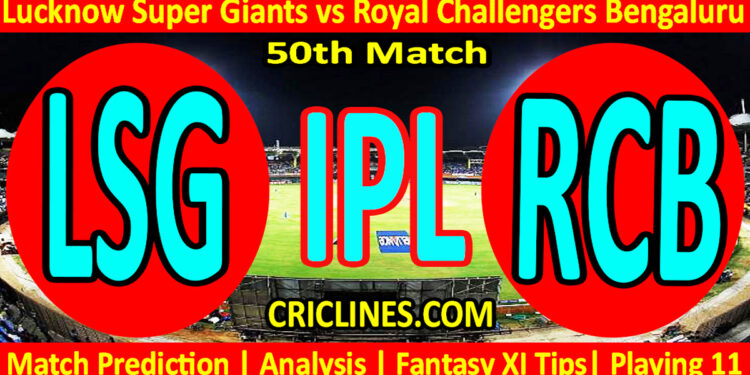 LSG vs RCB-Today Match Prediction-IPL Match Today 2026-50th Match-Venue Details-Dream11-Toss Update-Who Will Win