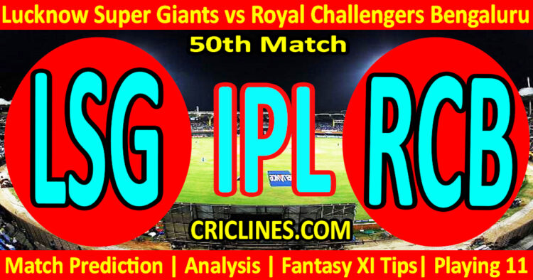 LSG vs RCB-Today Match Prediction-IPL Match Today 2026-50th Match-Venue Details-Dream11-Toss Update-Who Will Win