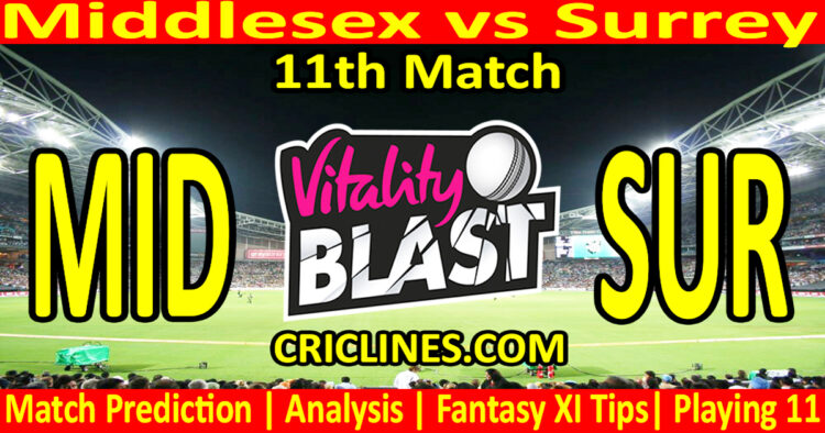 MID vs SUR-Today Match Prediction-Vitality T20 Blast 2026-Dream11-11th Match-Venue Details-Toss Update-Who Will Win