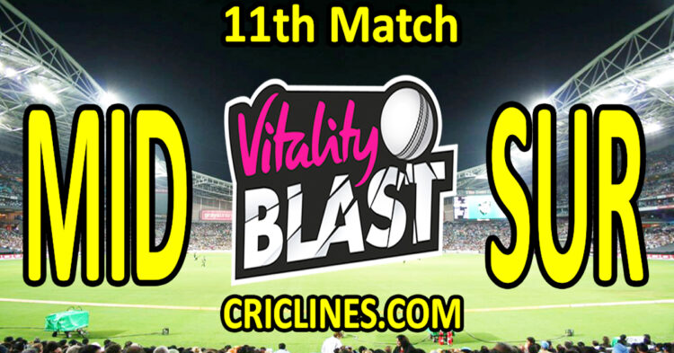 Middlesex vs Surrey-Today Match Prediction-Vitality T20 Blast 2026-Dream11-11th Match-Venue Details-Toss Update-Who Will Win