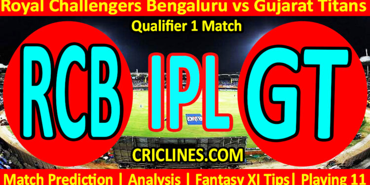 RCB vs GT-Today Match Prediction-IPL Match Today 2026-Qualifier 1 Match-Venue Details-Dream11-Toss Update-Who Will Win