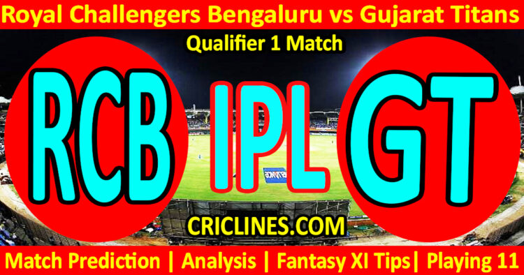 RCB vs GT-Today Match Prediction-IPL Match Today 2026-Qualifier 1 Match-Venue Details-Dream11-Toss Update-Who Will Win