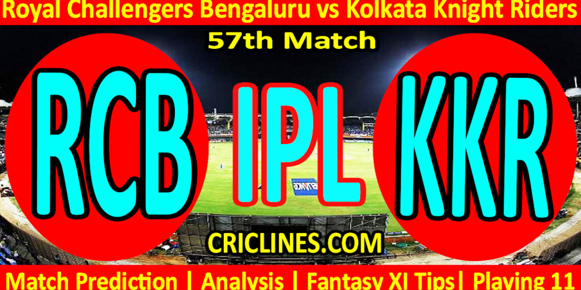 RCB vs KKR-Today Match Prediction-IPL Match Today 2026-57th Match-Venue Details-Dream11-Toss Update-Who Will Win