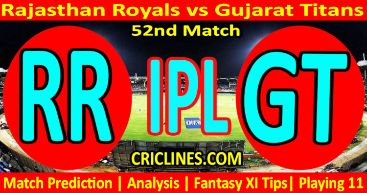 RR vs GT-Today Match Prediction-IPL Match Today 2026-52nd Match-Venue Details-Dream11-Toss Update-Who Will Win