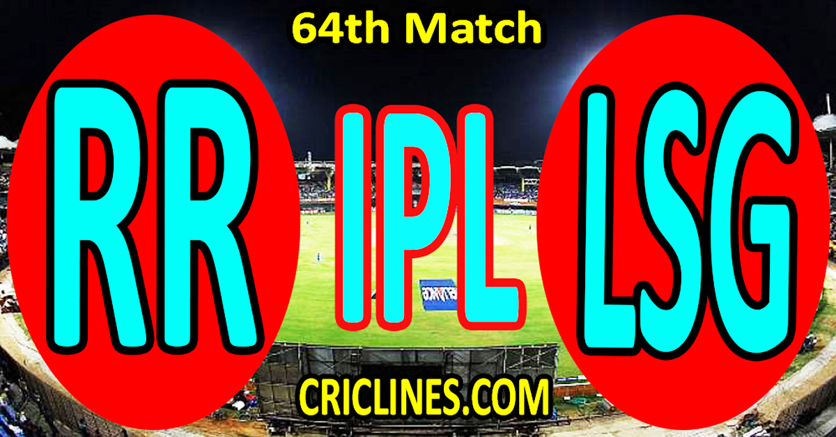 Rajasthan Royals vs Lucknow Super Giants-Today Match Prediction-IPL Match Today 2026-64th Match-Venue Details-Dream11-Toss Update-Who Will Win