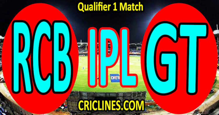 Royal Challengers Bengaluru vs Gujarat Titans-Today Match Prediction-IPL Match Today 2026-Qualifier 1 Match-Venue Details-Dream11-Toss Update-Who Will Win