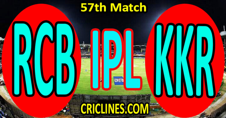 Royal Challengers Bengaluru vs Kolkata Knight Riders-Today Match Prediction-IPL Match Today 2026-57th Match-Venue Details-Dream11-Toss Update-Who Will Win