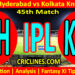 SRH vs KKR-Today Match Prediction-IPL Match Today 2026-45th Match-Venue Details-Dream11-Toss Update-Who Will Win