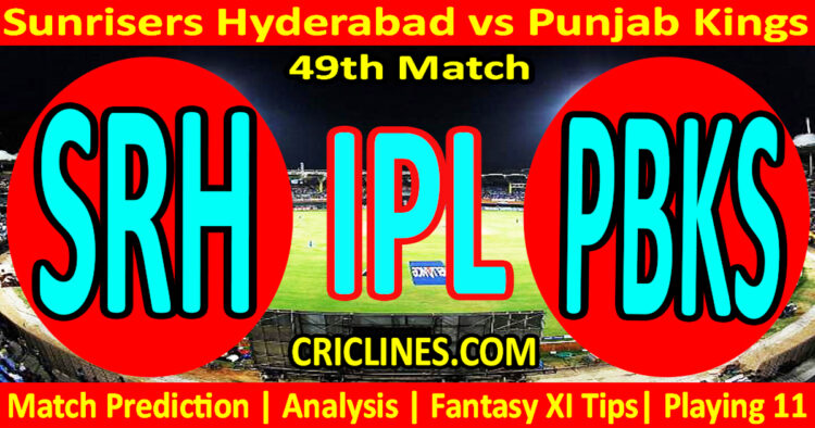 SRH vs PBKS-Today Match Prediction-IPL Match Today 2026-49th Match-Venue Details-Dream11-Toss Update-Who Will Win