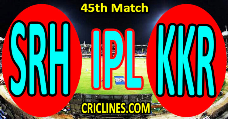 Sunrisers Hyderabad vs Kolkata Knight Riders-Today Match Prediction-IPL Match Today 2026-45th Match-Venue Details-Dream11-Toss Update-Who Will Win