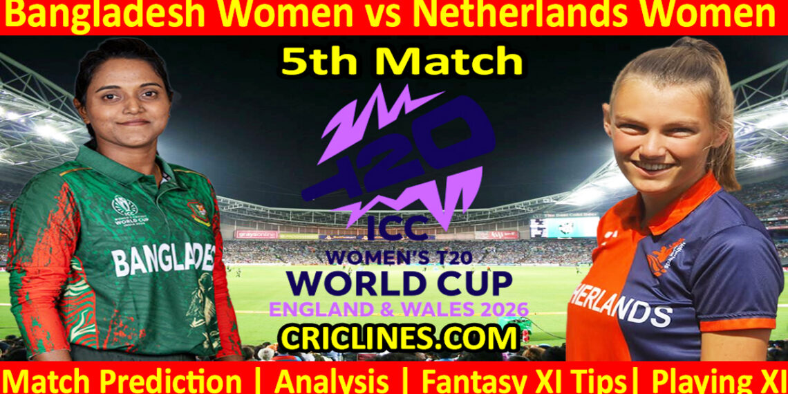 BANW vs NETW-Today Match Prediction-Dream11-T20 World Cup 2026-5th Match-Who Will Win