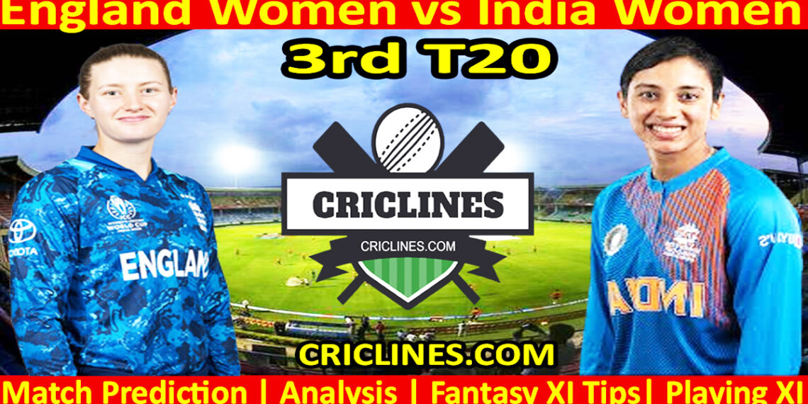 ENGW vs INDW-Today Match Prediction-Dream11-3rd T20 2026-Who Will Win