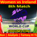 ENGW vs IREW-Today Match Prediction-Dream11-T20 World Cup 2026-8th Match-Who Will Win