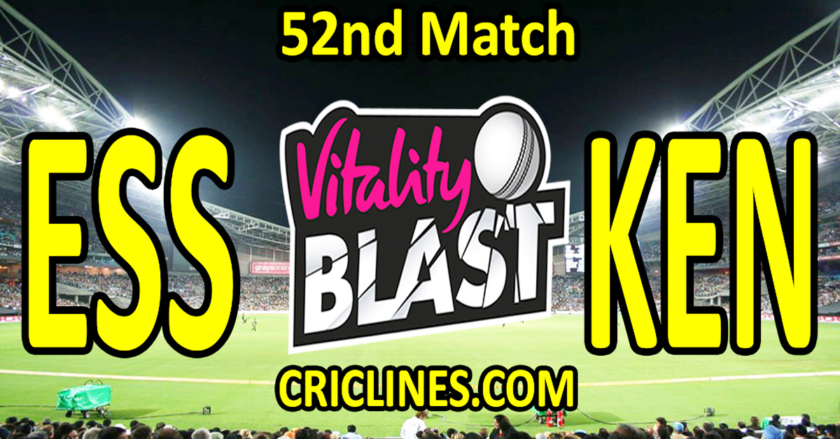 Essex vs Kent-Today Match Prediction-Vitality T20 Blast 2026-Dream11-52nd Match-Venue Details-Toss Update-Who Will Win