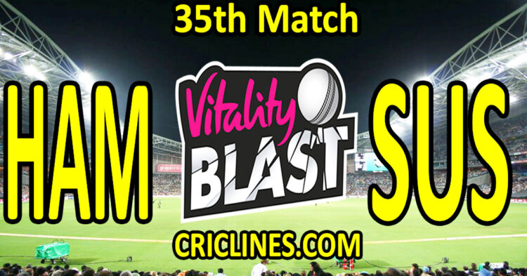 Hampshire vs Sussex-Today Match Prediction-Vitality T20 Blast 2026-Dream11-35th Match-Venue Details-Toss Update-Who Will Win